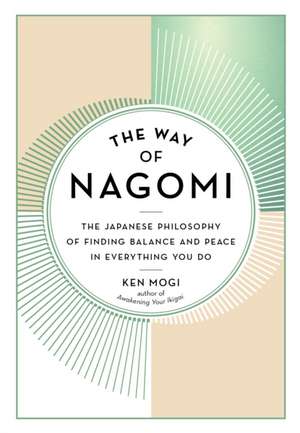 The Way of Nagomi de Ken Mogi