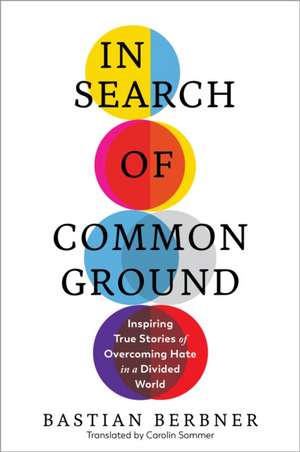 In Search of Common Ground de Bastian Berbner