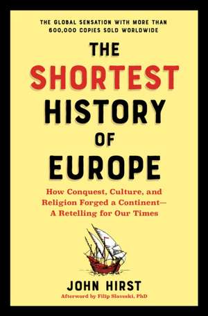 The Shortest History of Europe de John Hirst