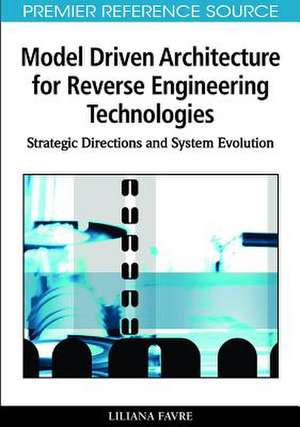 Model Driven Architecture for Reverse Engineering Technologies de Liliana Favre