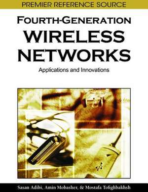 Fourth-Generation Wireless Networks de Sasan Adibi