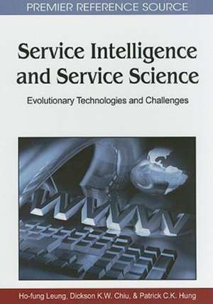 Service Intelligence and Service Science de Ho-fung Leung