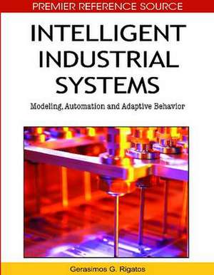 Intelligent Industrial Systems de Gerasimos G. Rigatos