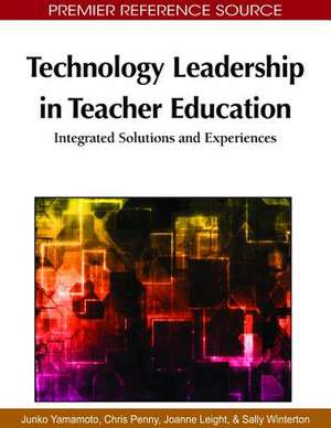 Technology Leadership in Teacher Education de Joanne Leight