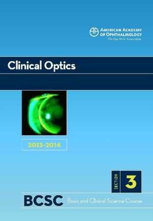 2013-2014 Basic and Clinical Science Course, Section 3: Clinical Optics de Aao