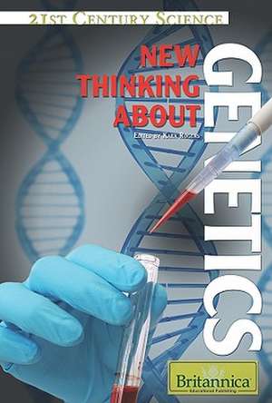 New Thinking about Genetics de Kara Rogers