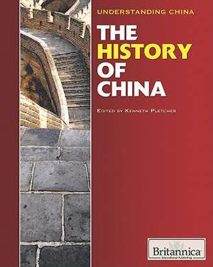 The History of China de Kenneth Pletcher