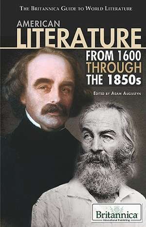 American Literature from 1600 Through the 1850s de Adam Augustyn