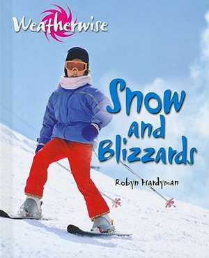 Snow and Blizzards de Robyn Hardyman