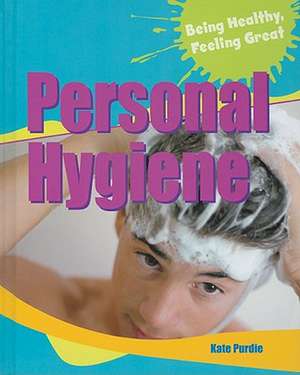 Personal Hygiene de Kate Purdie