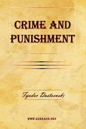 Crime and Punishment de Fyodor Mikhailovich Dostoevsky