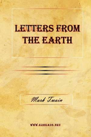 Letters from the Earth de Mark Twain