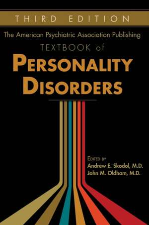 American Psychiatric Association Publishing Textbook of Personality Disorders