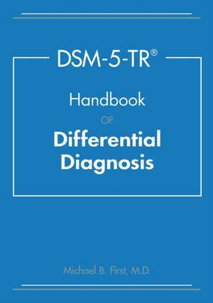 Dsm-5-Tr(r) Handbook of Differential Diagnosis de Michael B First