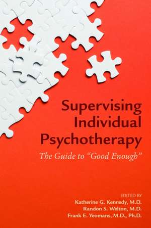 Supervising Individual Psychotherapy de Frank E. Yeomans