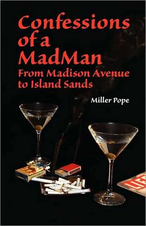 Confessions of a Madman de Miller Pope