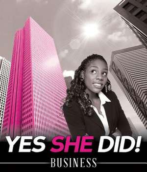 Yes She Did! Business de Kirsten Rue