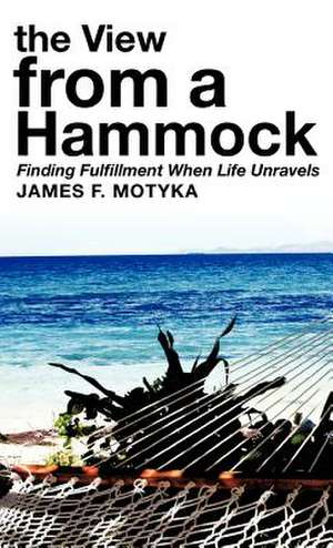 The View from a Hammock de James F. Motyka