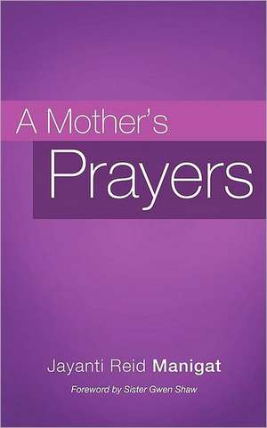 A Mother's Prayers de Jayanti Reid Manigat