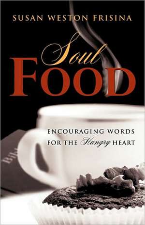 Soul Food de Susan Weston Frisina