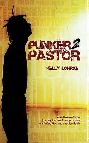 Punker 2 Pastor de Pastor Kelly Lohrke