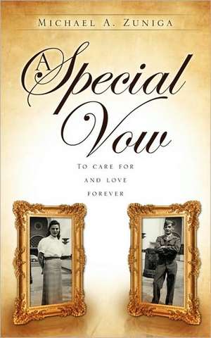 A Special Vow de Michael A. Zuniga