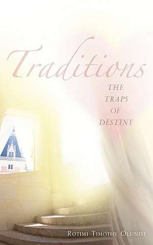 Traditions de Rotimi Timothy Oluniyi