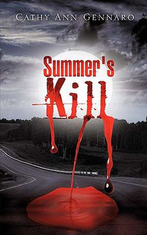 Summer's Kill de Cathy Ann Gennaro