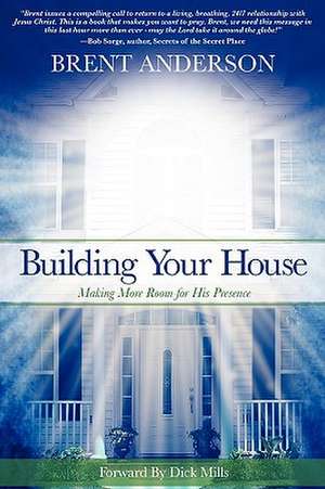 Building Your House de Brent Anderson