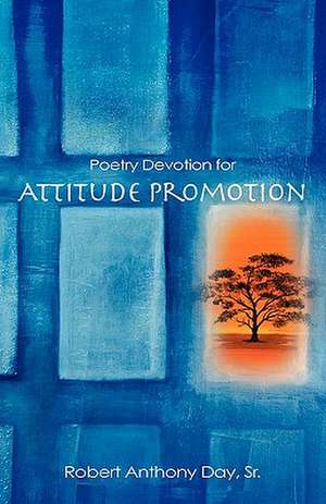 Poetry Devotion for Attitude Promotion de Sr. Robert Anthony Day