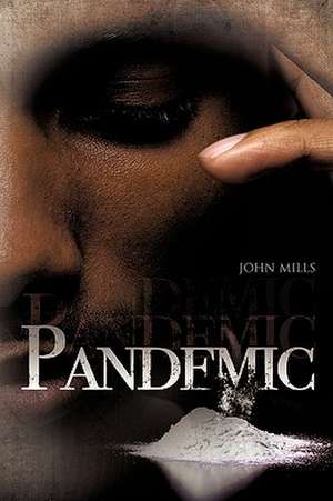 Pandemic de John Mills