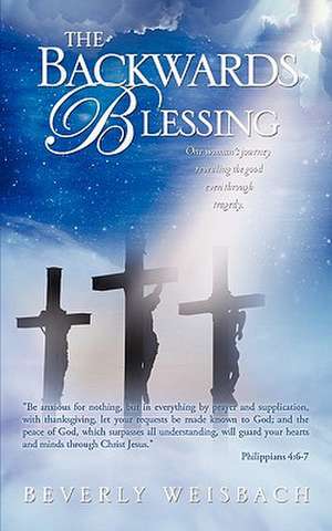 The Backwards Blessing de Beverly Weisbach