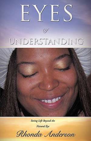 Eyes of Understanding de Rhonda Anderson