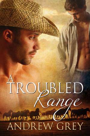 Troubled Range de Andrew Grey