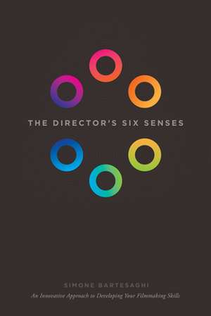 The Director's Six Senses de Simone Bartesaghi