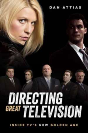 Directing Great Television de Dan Attias