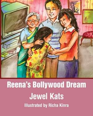 Reena's Bollywood Dream de Jewel Kats