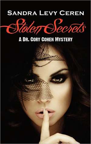 Stolen Secrets de Sandra Levy Ceren