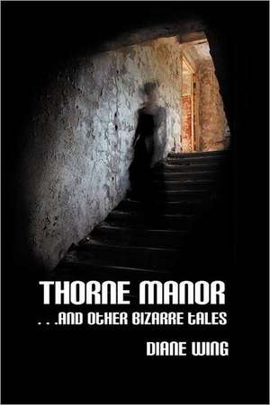 Thorne Manor de Diane Wing