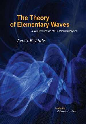 The Theory of Elementary Waves de Lewis Little