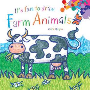 It's Fun to Draw Farm Animals de Mark Bergin