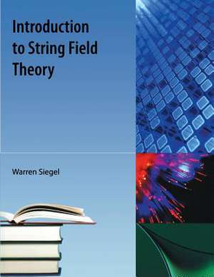 Introduction to String Field Theory de Warren Siegel