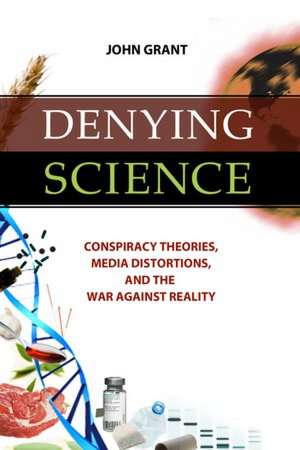 Denying Science de John Grant