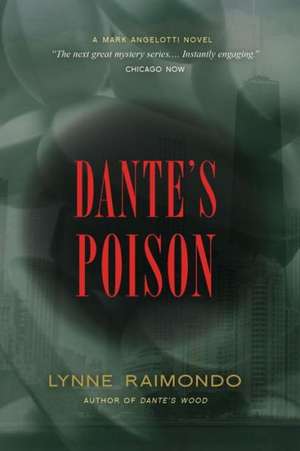 Dante's Poison de Lynne Raimondo