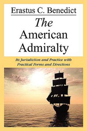 The American Admiralty de Erastus C. Benedict