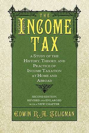 The Income Tax de Edwin R. A. Seligman