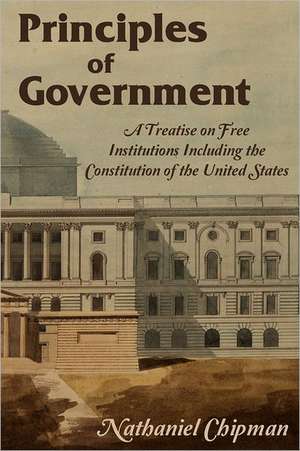 Principles of Government de Nathaniel Chipman