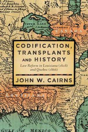 Codification, Transplants and History de John W. Cairns