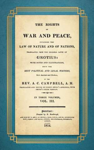 The Rights of War and Peace de Hugo Grotius