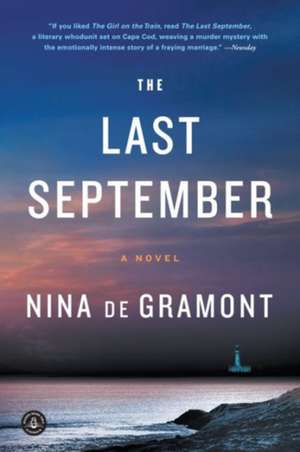 The Last September: One Nurse, Twelve Hours, Four Patients' Lives de Nina de Gramont